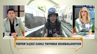 CNN Türk muhabiri Fulya Öztürk, Azerbaycan’dan canlı bağlantı yaparken bombalar yağdı!