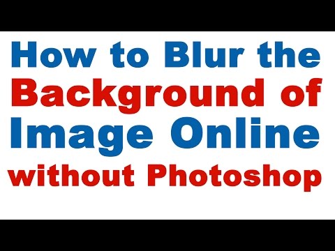 How to Blur the Background of a Picture Online without Photoshop - Best Web Photo Editor How to Blur the Background of a Picture Online without Photoshop - Best Web Photo Editor