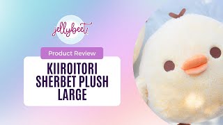 Product Review: Kiiroitori Sherbet Series Plush Large