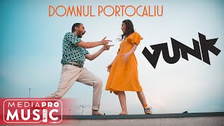 VUNK - Domnul Portocaliu (Official Video)