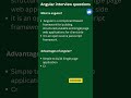Question -1 | What is angular and its advantages | Angular interview questions #subscribe #angular