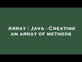 Array : Java - Creating an array of methods