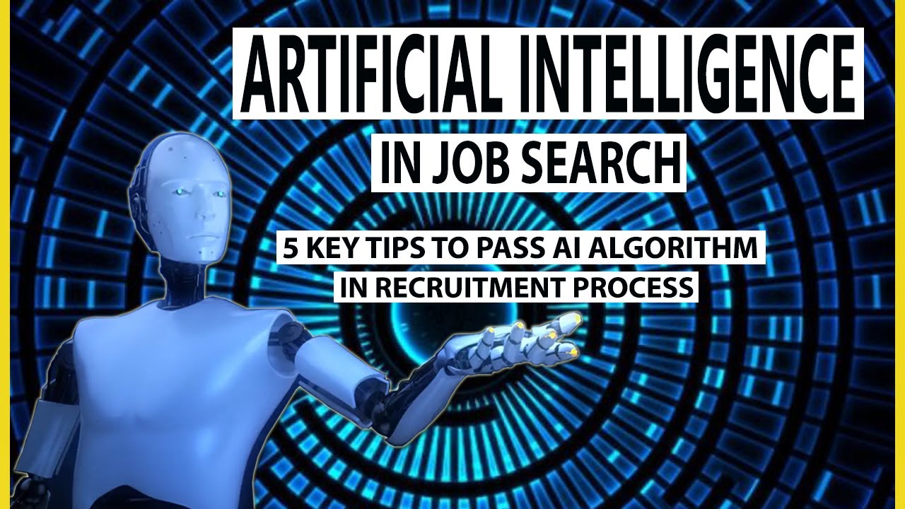 Artificial Intelligence (AI) In Job Search | Tips To Pass AI Algorithm ...