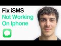 How To Fix Imessage Not Working On Iphone (Full Guide) (2025 Guide)