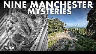 NINE MANCHESTER MYSTERIES | Unexplained Manchester & Cheshire Faces & Places