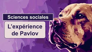 L’expérience de Pavlov - Le conditionnement associatif