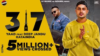 317 - YAAD ft Deep Jandu | Latest Punjabi song 2021 | new Punjabi song  | 317 Recordz