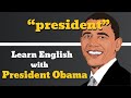 President Usage, Pronounce, Meaning, Definition, Sentence Examples