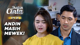 Andin ignores Aldebaran when he wants to go to work | IKATAN CINTA EPS.28 (3/3)