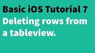Basic iOS Tutorial 7 - Deleting rows from a UITableView with row actions
