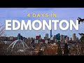 4 DAYS IN EDMONTON | Things to Do & Where to Eat | On The Move