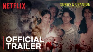 Curry & Cyanide : The Jolly Joseph Case |  Trailer | Netflix India