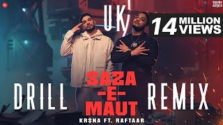 KR$NA Ft. RAFTAAR - Saza-E-Maut | Official Remix Video | (Indian Drill)