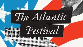 Ideas Stage Day Two, Featuring Janet Yellen, Elyse Myers, & More! | The Atlantic Festival 2022