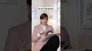 Ich als Therapeutin 😂