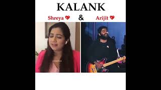KALANK: Arijit Singh & Shreya Ghoshal❤️🙈 | Together Best Live Performance😍