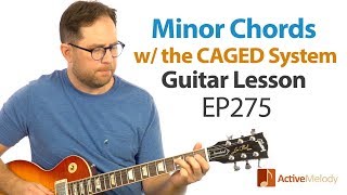 CAGED System for MINOR Chords on guitar. Play Minor chords all over the neck - Guitar Lesson EP275