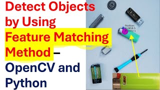 How to Detect an Object in a Scene by Using Feature Matching - OpenCV and Python Tutorial