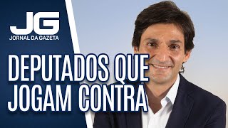 Tomé Abduch / Deputados que jogam contra