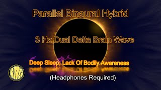 {Powerful!} 3 Hz Dual Delta Binaural Brain Wave  (Headphones Required)