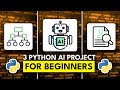 3 Python AI Projects for Beginners - Full Tutorial