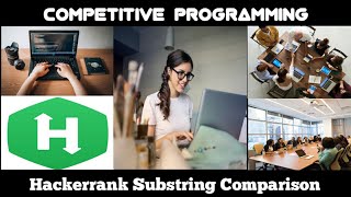 #9 Competitive Programming Hackerrank Substring Comparison