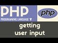 Getting User Input | PHP | Tutorial 10