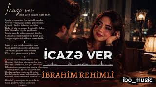 İbrahim Rehimli- İcazə ver  (Yeni cover music 2026)