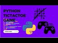 Creating A Multi-Player Tic-Tac-Toe game with python - Part 1