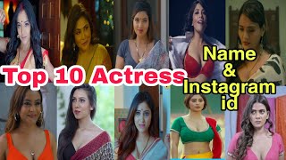 #WebSeries Top 10 Actresses Instagram Id |Top 10 Ullu web Series Actress Name With Instagram id