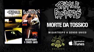 Cripple Bastards - Morte Da Tossico