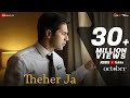 Theher Ja | October | Varun Dhawan & Banita Sandhu | Armaan Malik | Abhishek Arora | Abhiruchi Chand
