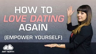 How To Love Dating Again