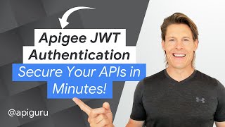 Apigee JWT Authentication: Secure Your APIs in Minutes!