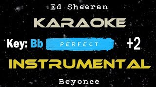 Ed Sheeran - Perfect Duet with Beyoncé | Karaoke +2 Instrumental
