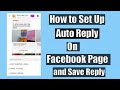 How to Set Up Auto Reply On Facebook Page and Save Reply (2021)