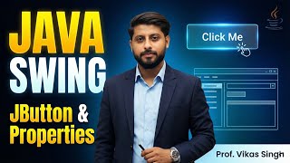 Java Swing Tutorial | Create JButton | How To Set Properties Of Swing Components In Hindi