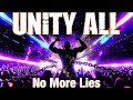 ✊ Unity All - No More Lies 🤥