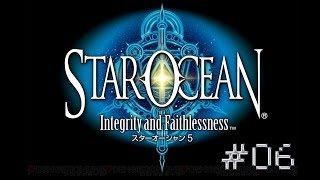 【PS4】スターオーシャン5 -Integrity and Faithlessness- #06【星の海】