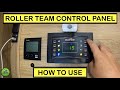 How to Use a Roller Team Control Panel | How to Video #5