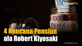 4 Rencana Pensiun ala Robert Kiyosaki, Belum Banyak yang Tahu | KONTAN Personal Finance