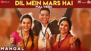 Dil Mein Mars Hai - Full Video | Mission Mangal | Akshay | Vidya | Sonakshi | Taapsee | Benny, Vibha
