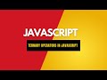 TERNARY OPERATOR IN JAVASCRIPT