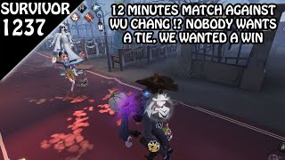 12 Minutes Wu Chang match is Crazy - Survivor Rank #1237 (Identity v)