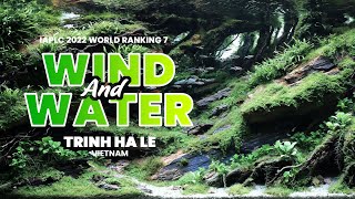 IAPLC 2022 - RANK 07 - Wind and water - Trinh Ha Le / VietNam