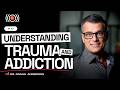 The Role of Trauma in Addiction, A Conversation with Dr. Frank Anderson