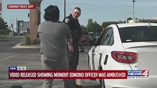 Video released showing moment Edmond officer was ambushed