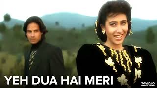 Yeh Dua Hai Meri Song ｜ Sapne Saajan Ke ｜ Karisma Kapoor, Rahul Roy | 90s Songs