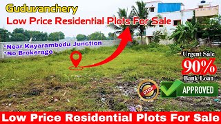 Guduvanchery Residential Plots For Sale | Junction Near | 1800/- | DTCP Approved #guduvancheryplots