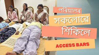 পৰিয়ালৰ সকলোৱে শিকিলে Access Bars।।7002999535